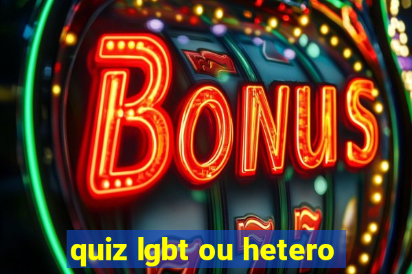 quiz lgbt ou hetero